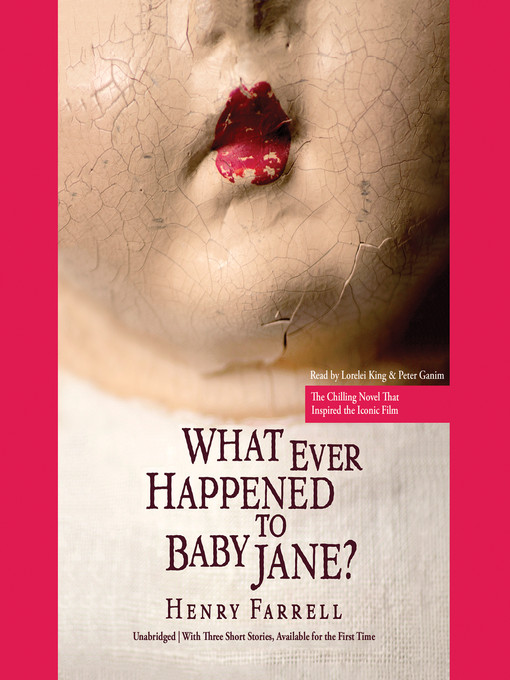 Title details for What Ever Happened to Baby Jane? by Lorelei King - Wait list